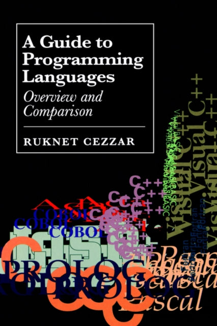A Guide to Programming Languages Overview and Comparison Computer Science Library
