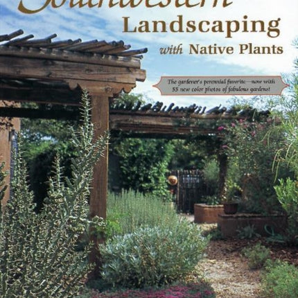 Southwestern Landscaping with Native Plants