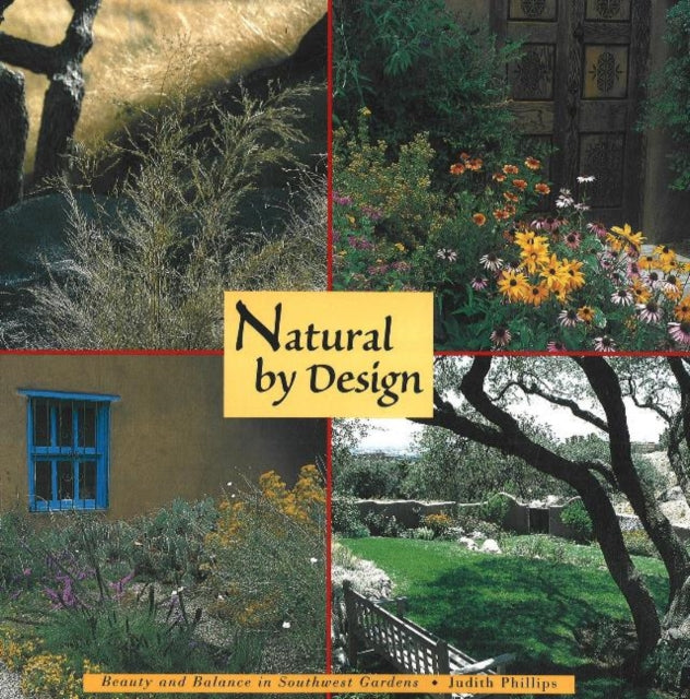 Natural by Design: Beauty & Balance in Southwestern Gardens