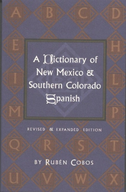 Dictionary of New Mexico & Southern Colorado Spanish