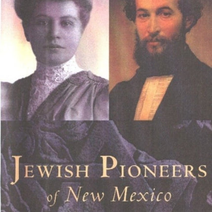 Jewish Pioneers of New Mexico