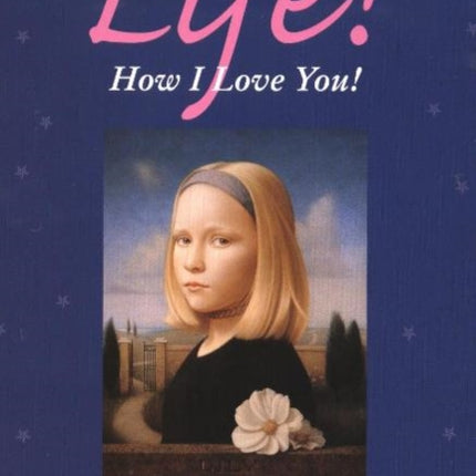 Life! How I Love You!: Lily Finds Frida in the Museum of Fine Arts