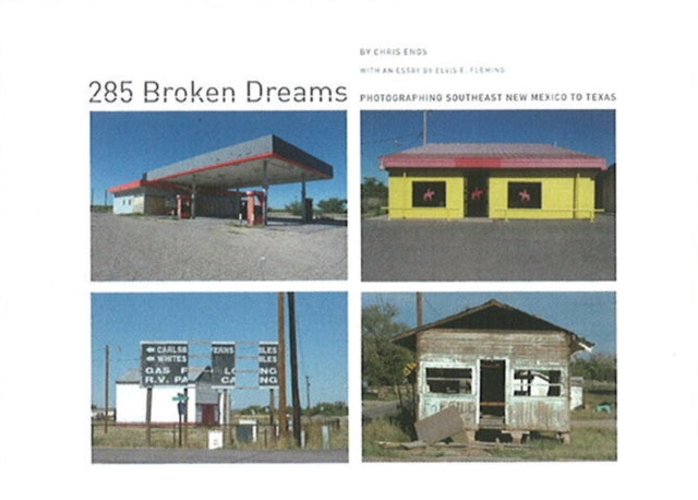 285 Broken Dreams: Photographing Southeast New Mexico to Texas