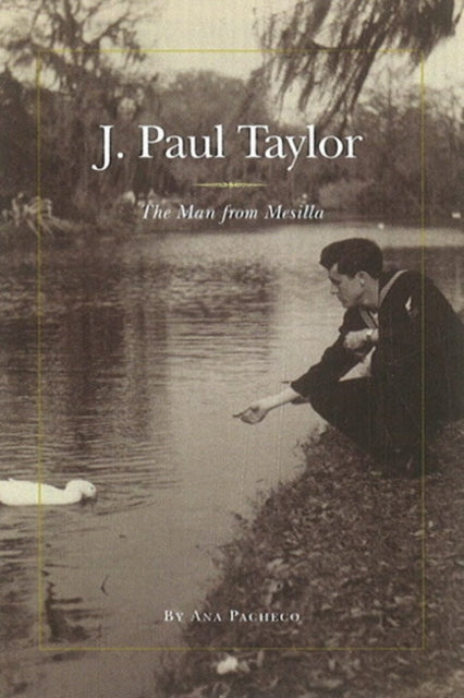 J Paul Taylor: The Man from Mesilla