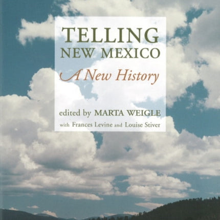 Telling New Mexico A New History