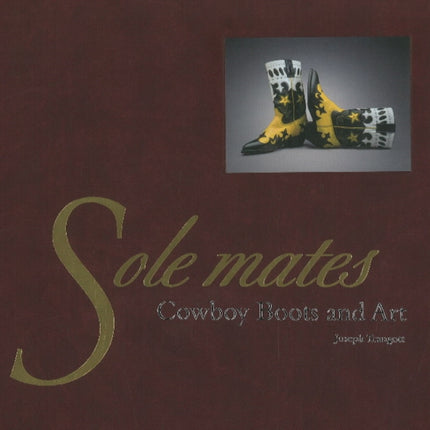 Sole Mates: Cowboy Boots & Art