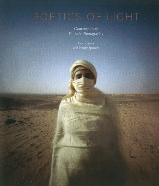 Poetics of Light: Contemporary Pinhole Photography