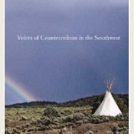 Voices of Counterculture in the Southwest