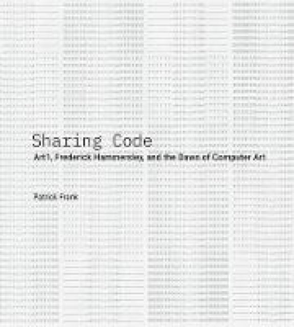 Sharing Code: Art1, Frederick Hammersley, and the Dawn of Computer Art