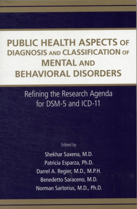 Public Health Aspects of Diagnosis and Classific  Refining the Research Agenda for DSM5 and ICD11