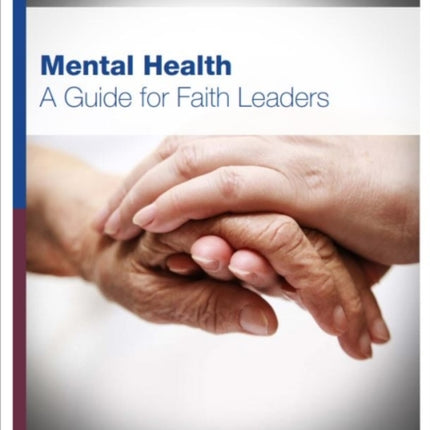 Mental Health: A Guide for Faith Leaders