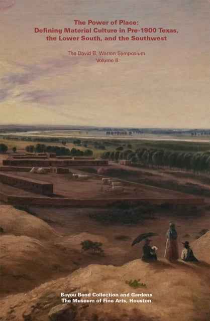 The Power of Place  Defining Material Culture in
