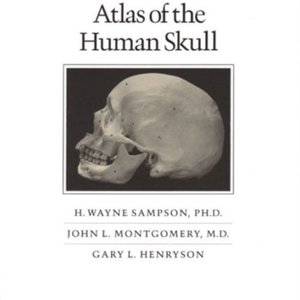 Atlas of the Human Skull