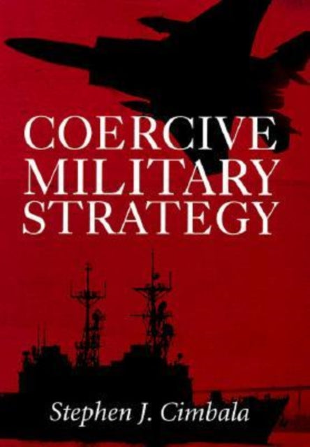 Coercive Military Strategy