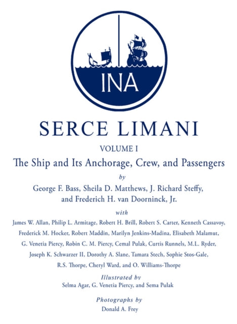 Serce Limani  An EleventhCentury Shipwreck Vol. 1