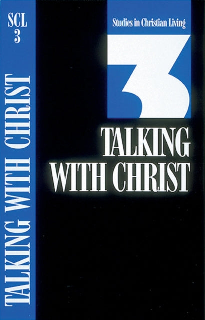 Scl 3 Talking with Christ