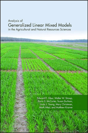 Analysis of Generalized Linear Mixed Models in the Agricultural and Natural Resources Sciences