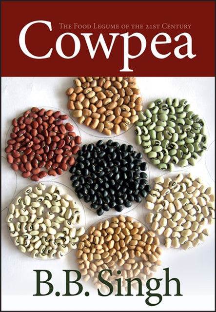 Cowpea: The Food Legume of the 21st Century