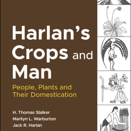 Harlan's Crops and Man: People, Plants and Their Domestication