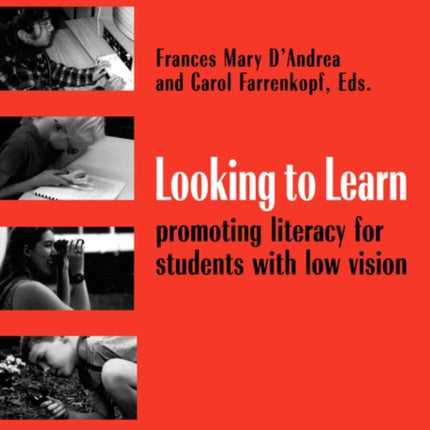 Looking to Learn Promoting Literacy for Students with Low Vision