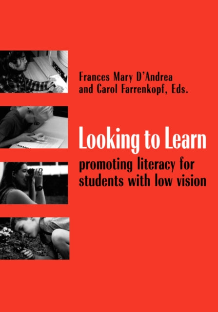 Looking to Learn Promoting Literacy for Students with Low Vision
