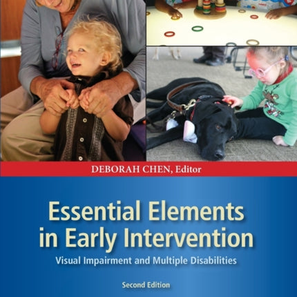 Essential Elements in Early Intervention Visual Impairment and Multiple Disabilities Second Edition