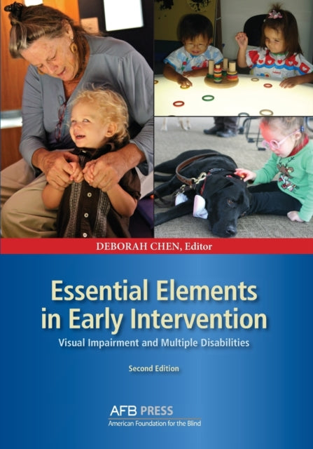 Essential Elements in Early Intervention Visual Impairment and Multiple Disabilities Second Edition