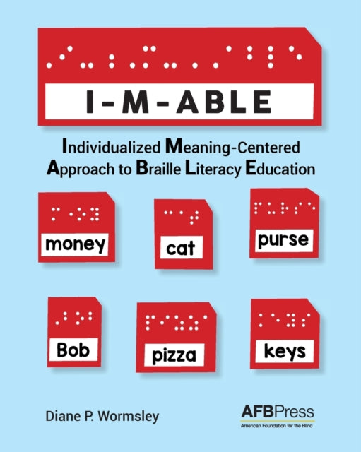 IMABLE Individualized MeaningCentered Approach to Braille Literacy Education