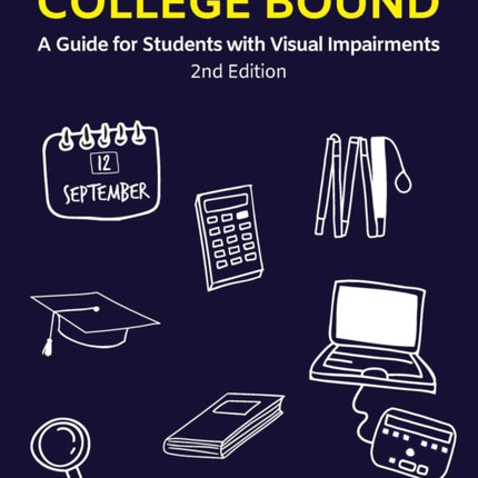 College Bound A Guide for Students with Visual Impairments