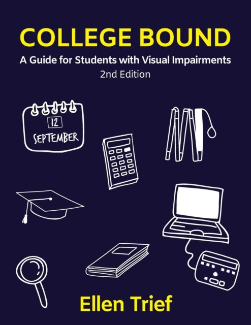 College Bound A Guide for Students with Visual Impairments