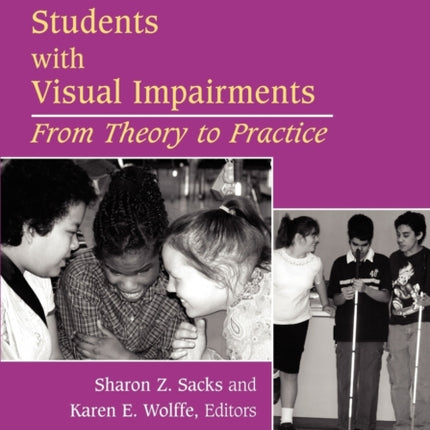 Teaching Social Skills to Students with Visual Impairments From Theory to Practice