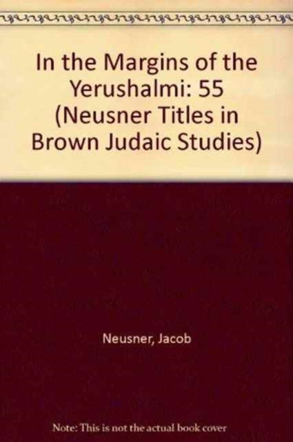 In the Margins of the Yerushalmi: Glosses on the English Translation