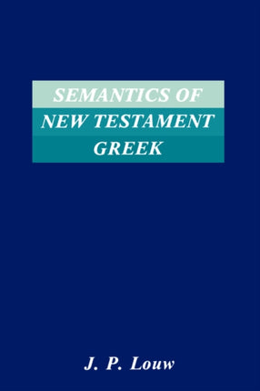 Semantics of New Testaments Greek Society of Biblical Literature Semeia Studies