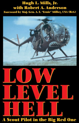 Low Level Hell a Scout Pilot in the Big Red One