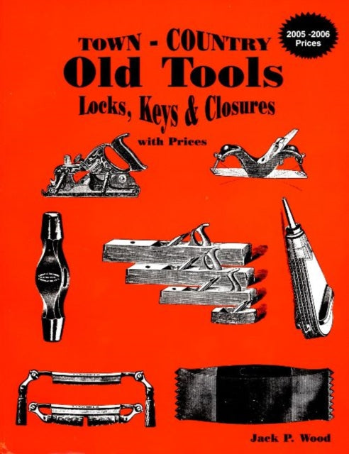 Town-Country Old Tools: Locks, Keys & Closures with prices