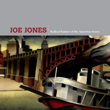 Joe Jones: Radical Painter of the American Scene