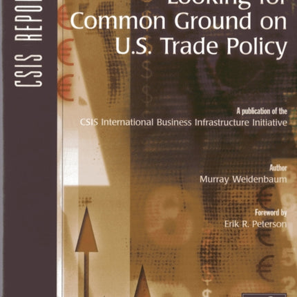 Looking for Common Ground on U.S. Trade Policy