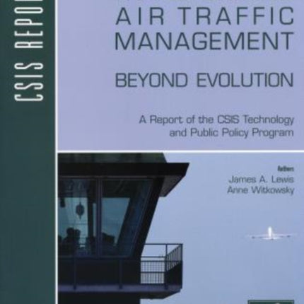 Transforming Air Traffic Management: Beyond Evolution