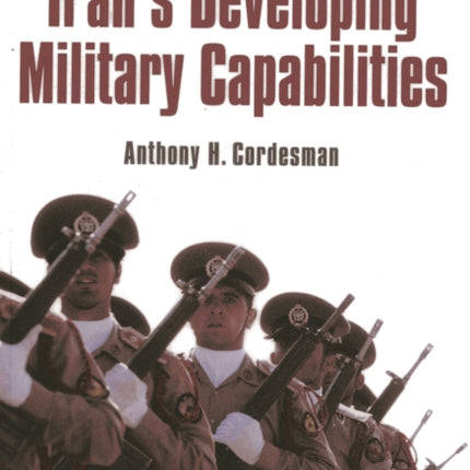 Iran's Developing Military Capabilities