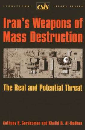 Irans Weapons of Mass Destruction The Real and