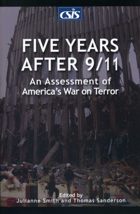 Five Years After 9/11: An Assessment of America's War on Terror