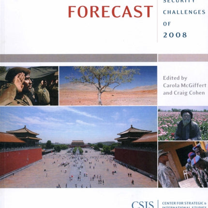 Global Forecast: The Top Security Challenges of 2008