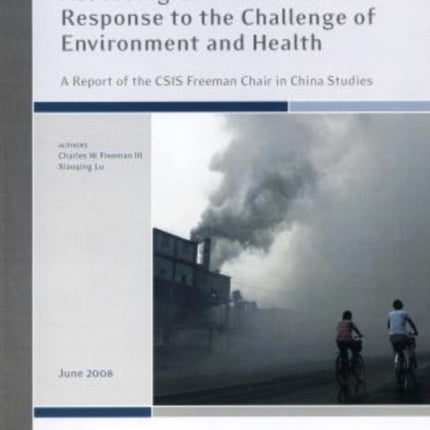 Assessing Chinese Government Response to the Challenge of Environment and Health