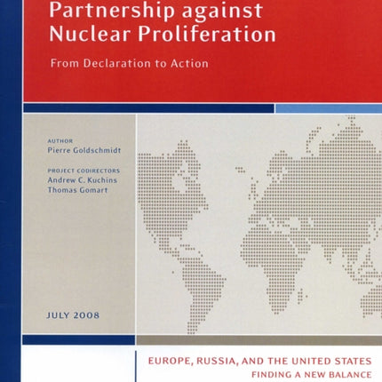 U.S.-Russia Strategic Partnership against Nuclear Proliferation: From Declaration to Action