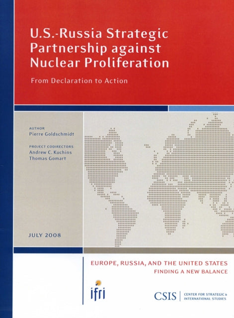 U.S.-Russia Strategic Partnership against Nuclear Proliferation: From Declaration to Action