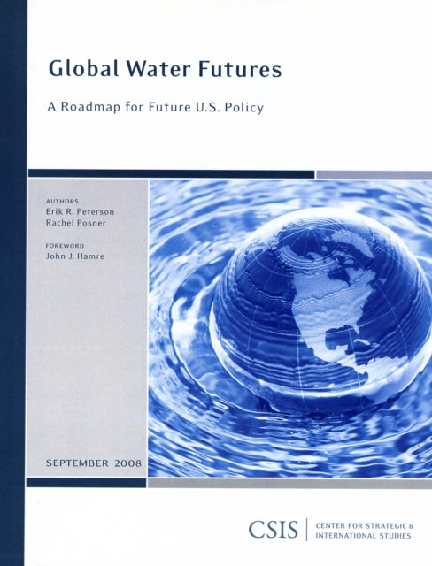 Global Water Futures: A Roadmap for Future U.S. Policy