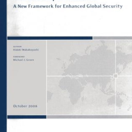 The U.S.-Japan Allliance: A New Framework for Enhanced Global Security