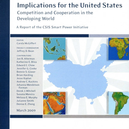 Chinese Soft Power and Its Implications for the United States: Competition and Cooperation in the Developing World