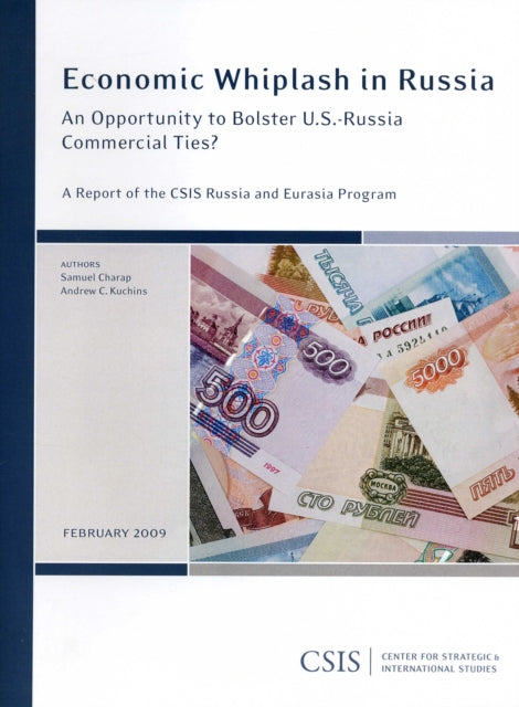 Economic Whiplash in Russia: An Opportunity to Bolster U.S.-Russia Commercial Ties?