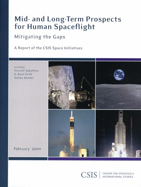 Mid- and Long-term Prospects for Human Spaceflight: Mitigating the Gaps